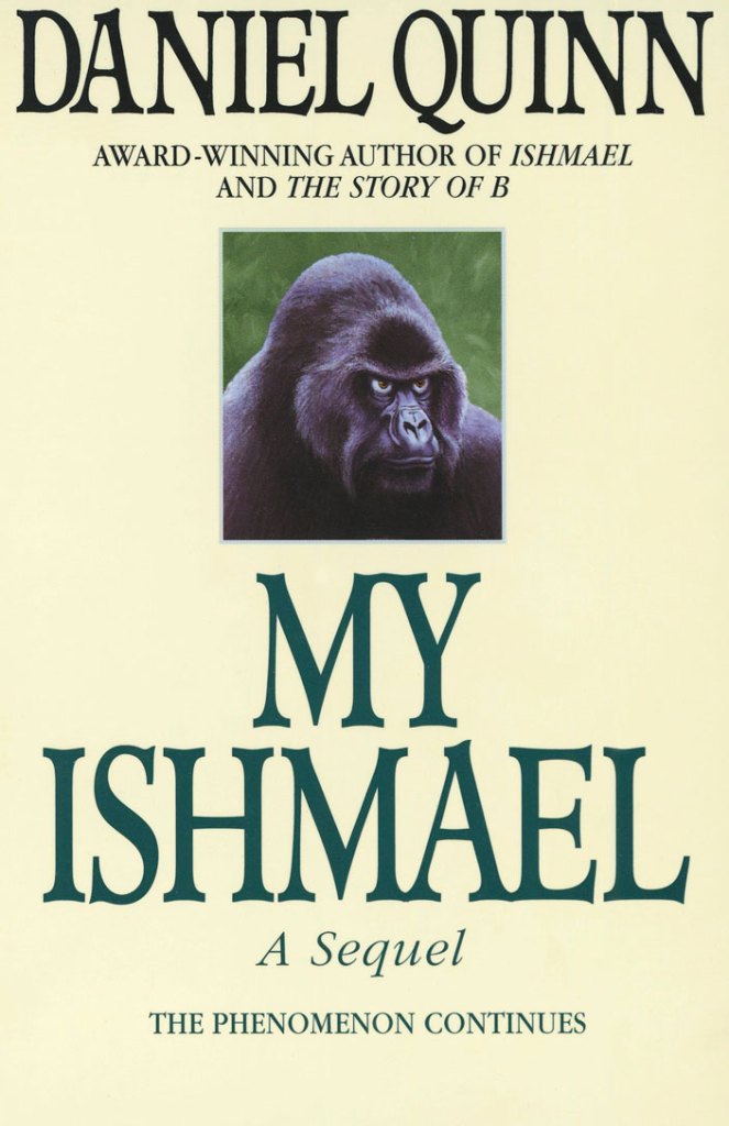 Cover of Daniel Quinn's Book My Ishmael